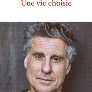 livre Une vie choisie - Marc Simoncini